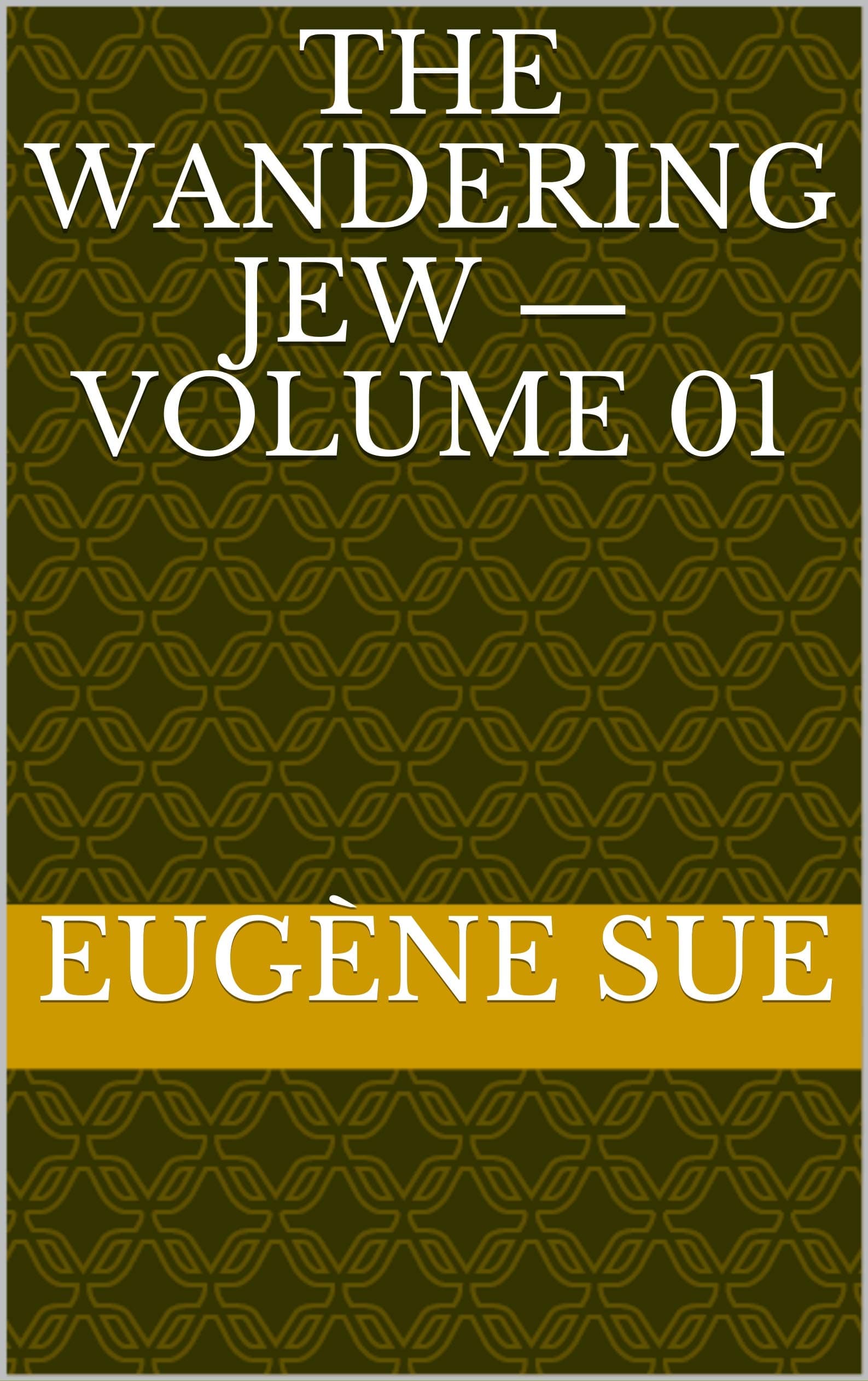 Wandering Jew — Volume 01