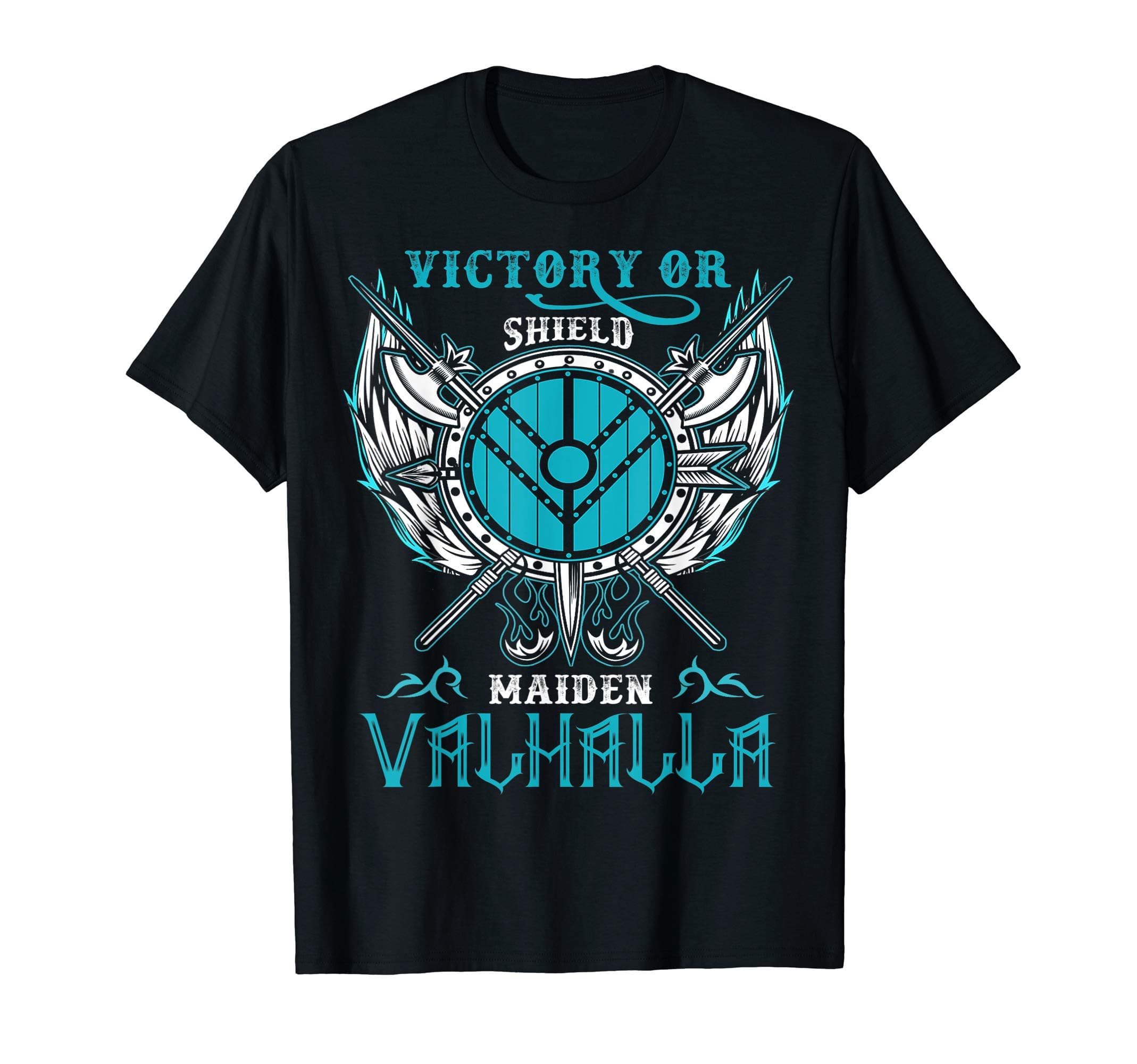 Shieldmaiden Victory Or Valhalla T-Shirt