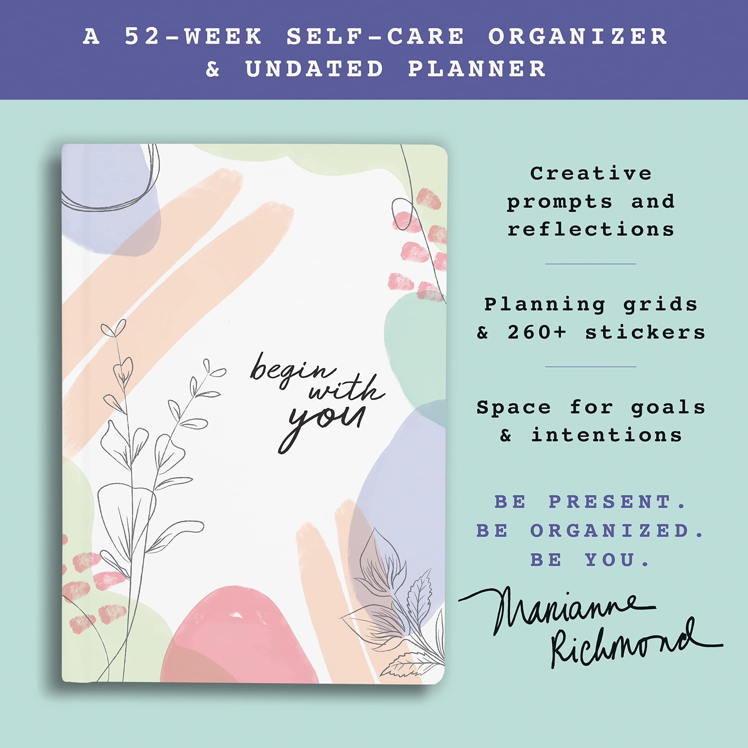 Begin With You Undated Planner: A 52-Week Self-Care Organizer for Discovering Your