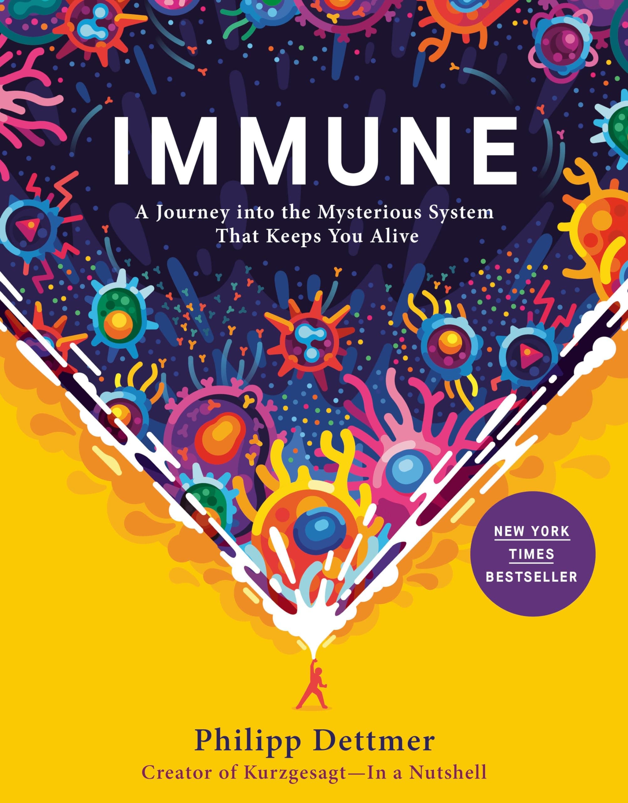 Immune: A Journey into the Mysterious System That Keeps You Alive Hardcover – November 2, 2021
