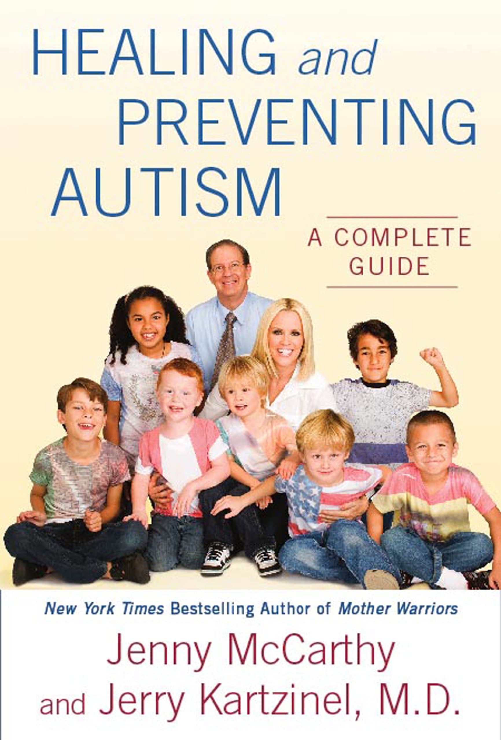 Healing and Preventing Autism: A Complete Guide Kindle Edition