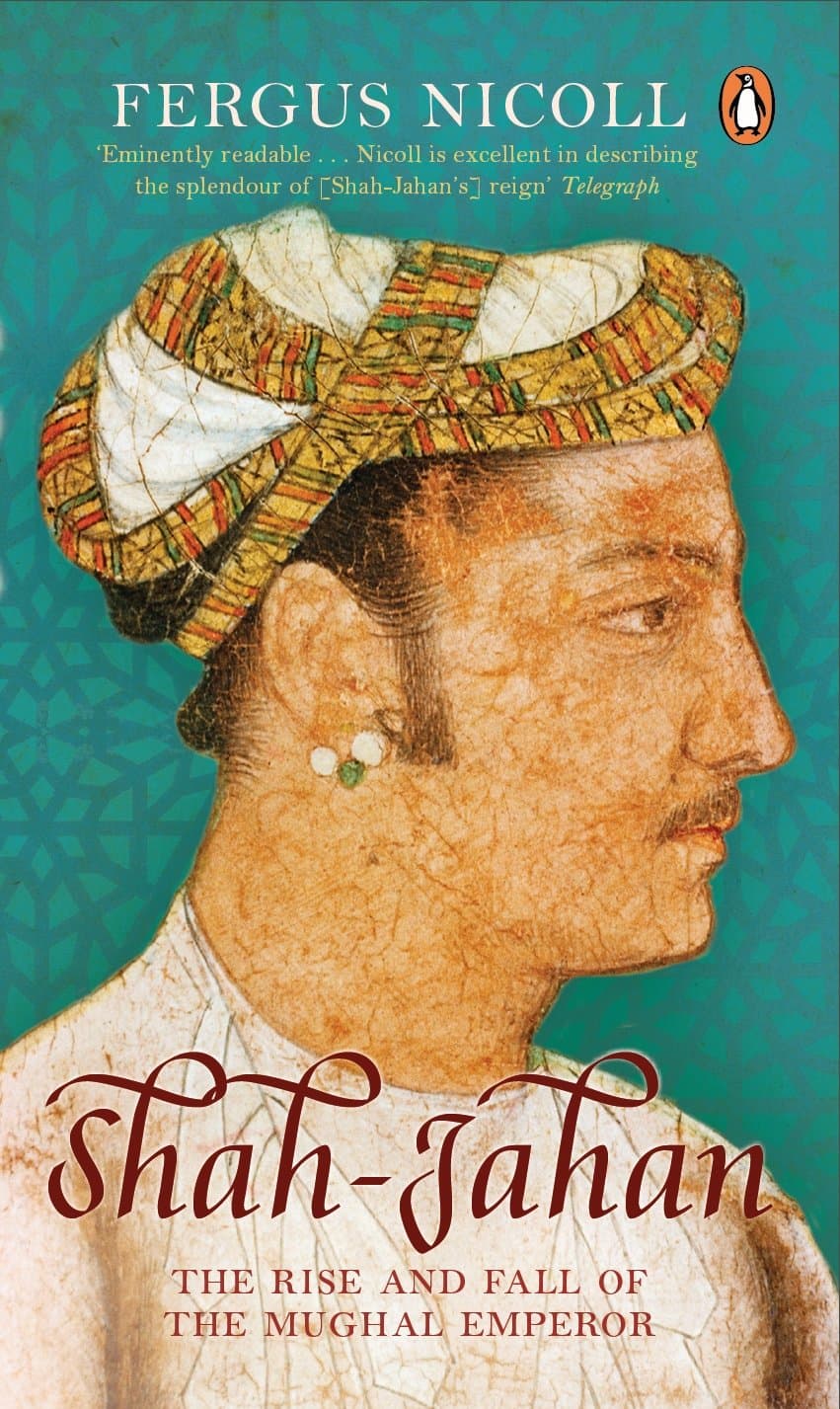 Shah Jahan: The Rise and Fall