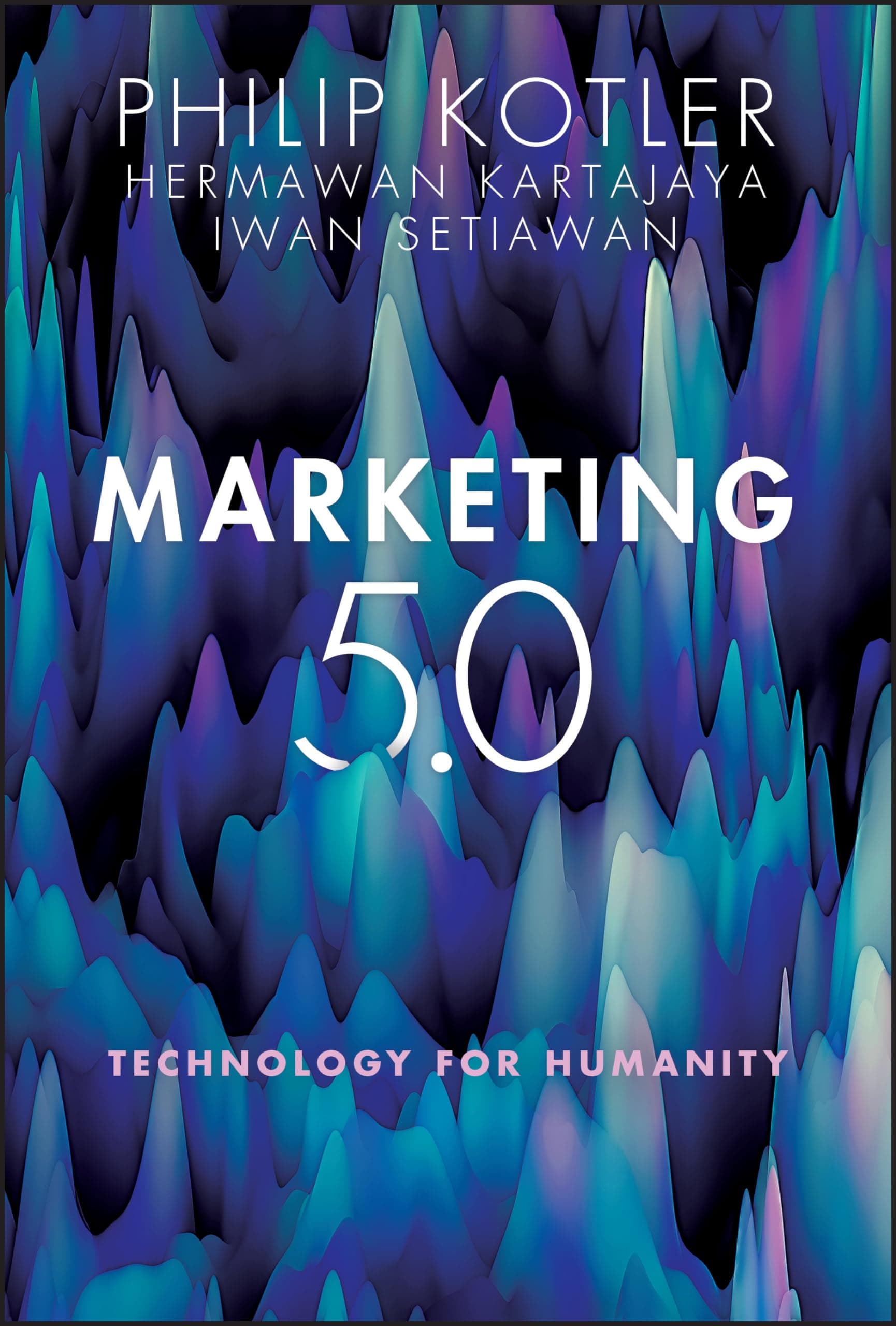 WILEY Marketing 5.0: Technology for Humanity