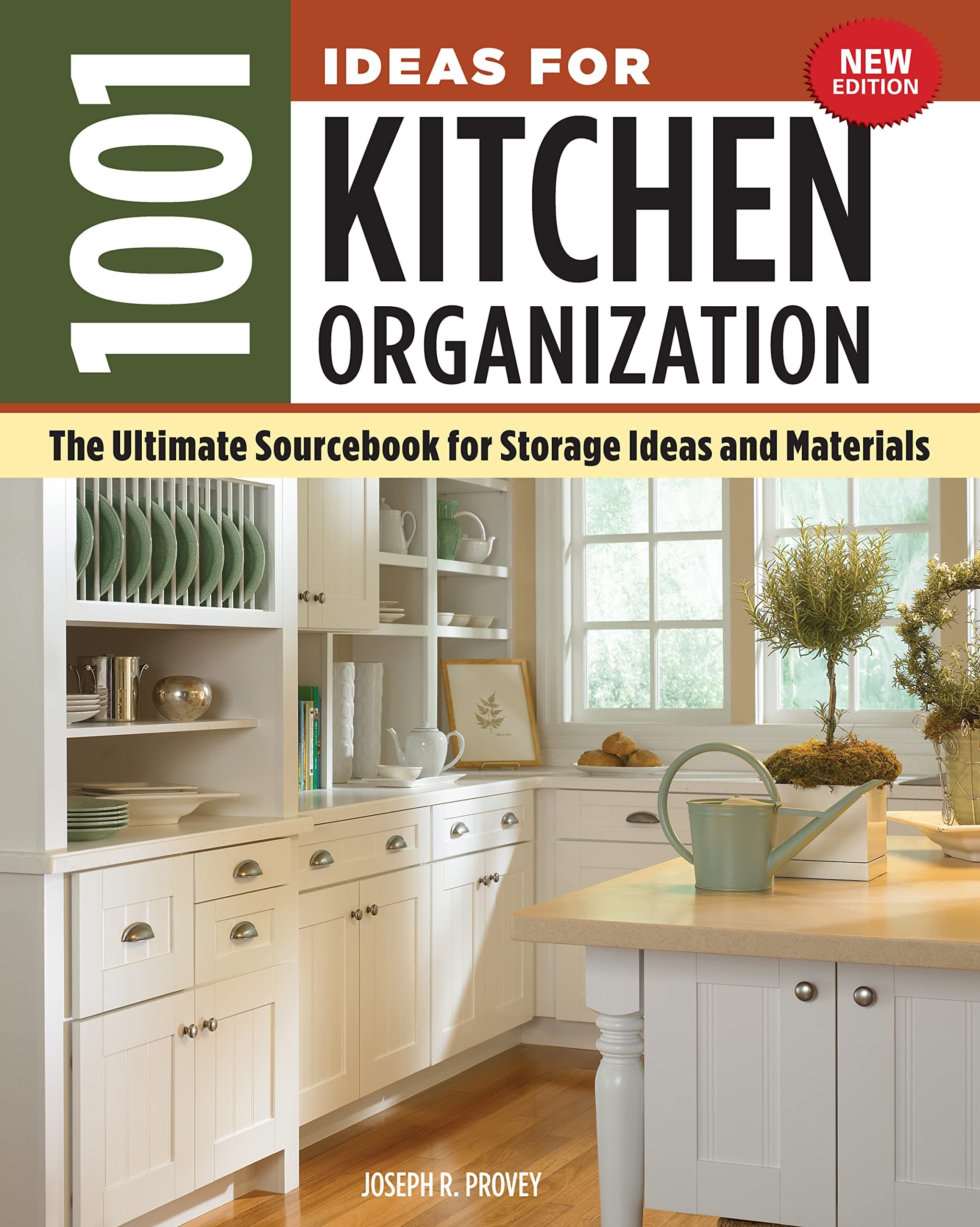 1001 Ideas for Kitchen Organization, New Edition: The Ultimate Sourcebook for Storage Ideas and Materials (Creative Homeowner) How to Declutter & Find a Place for Everything from Glassware to Gadgets