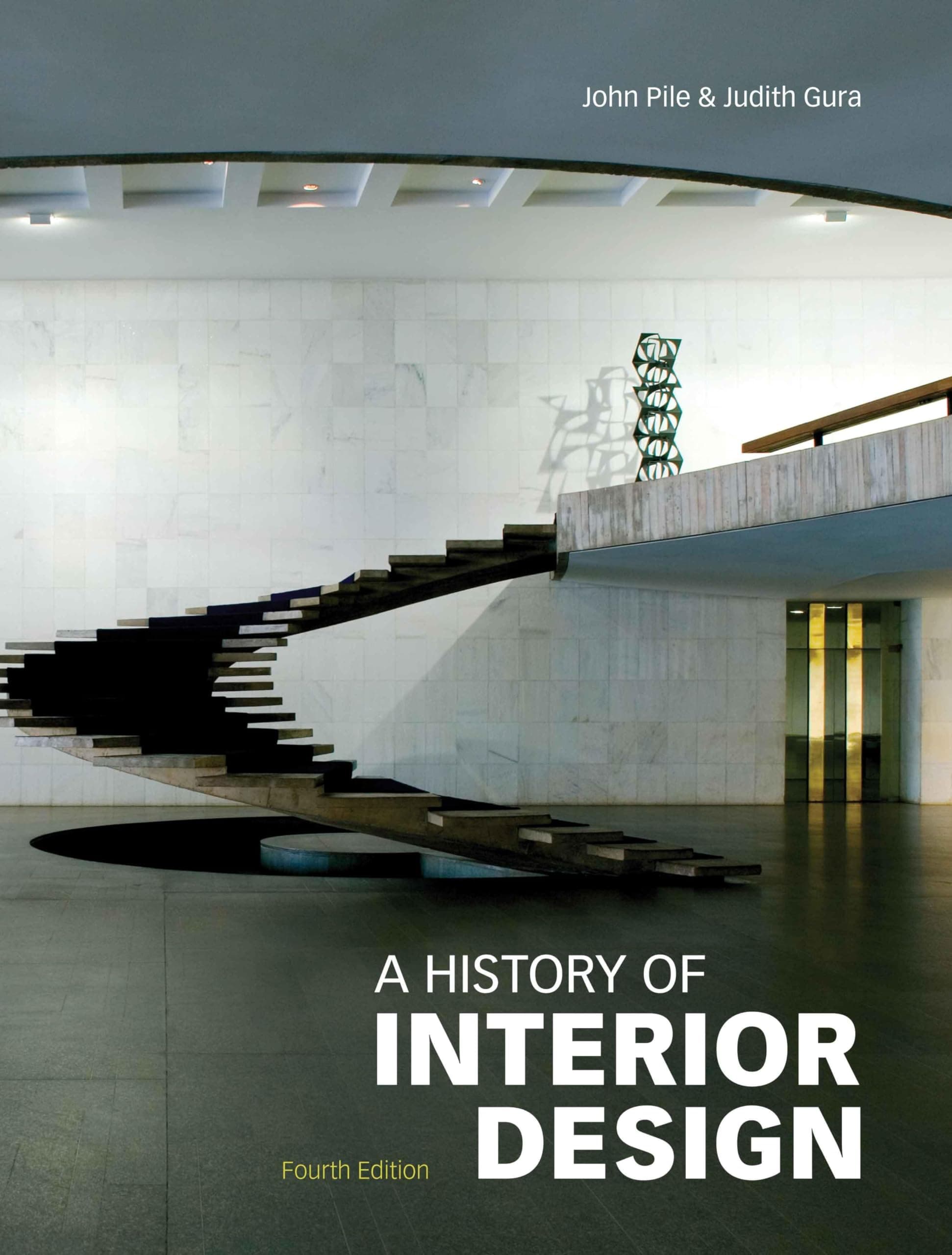 A History of Interior Design, Fourth edition: (E)