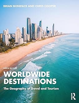 Worldwide Destinations: The Geography of Travel and Tourism