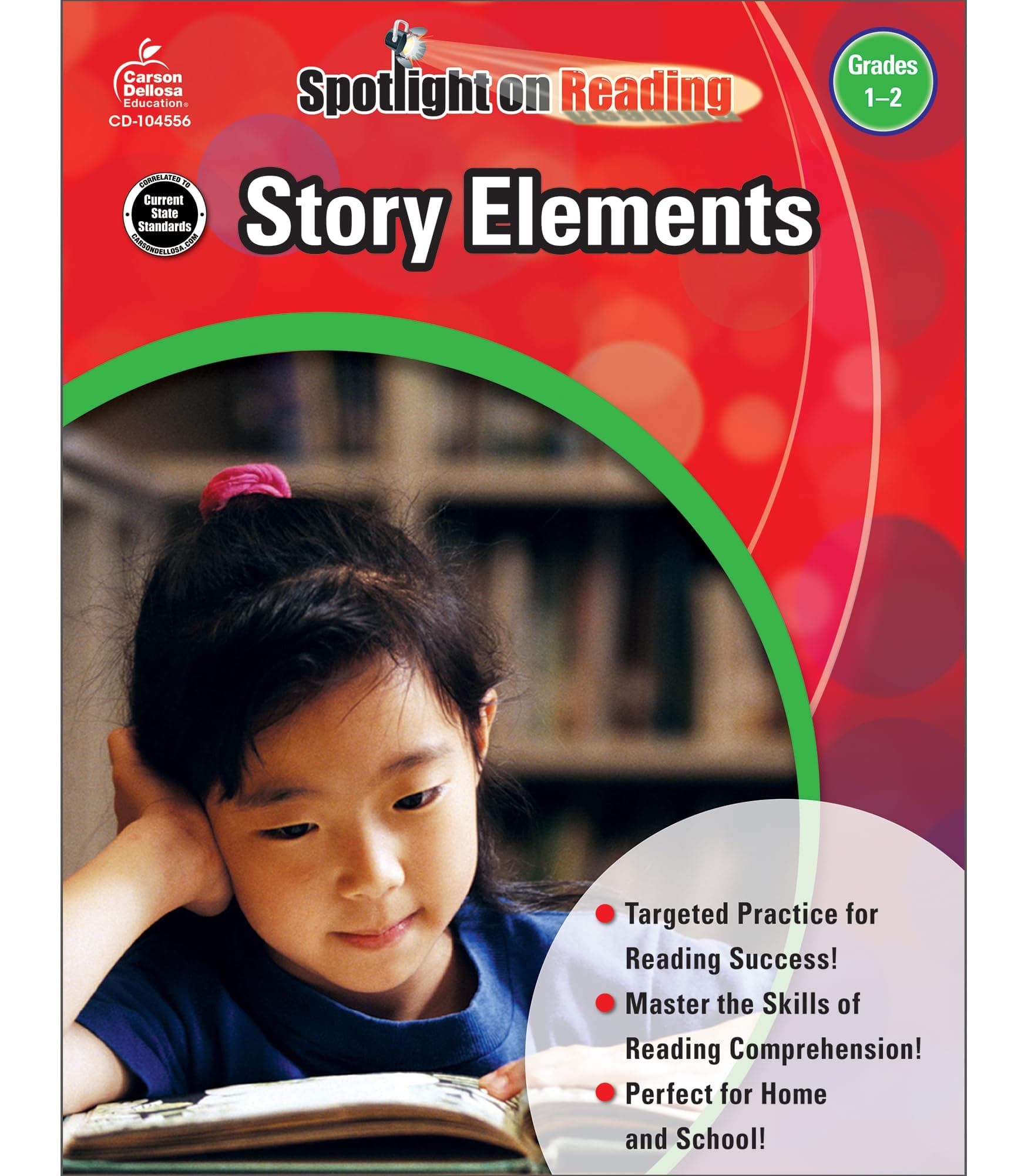 Carson Dellosa Story Elements Reading Comprehension 1st Grade and 2nd Grade Workbook, Passages and Targeted Practice Activities, Classroom or Homeschool Curriculum (Spotlight on Reading)