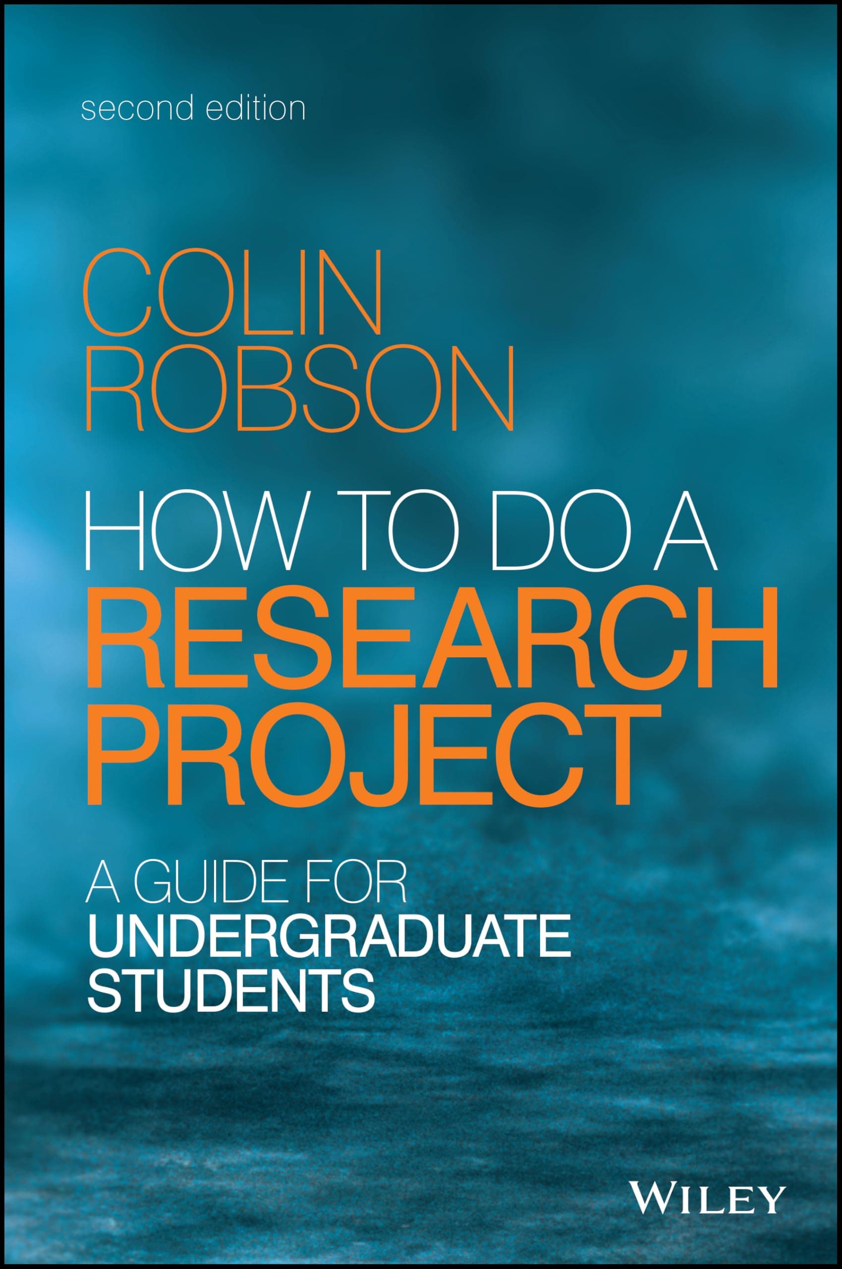 How to do a Research Project: A Guide for Undergraduate Students 2nd Edition