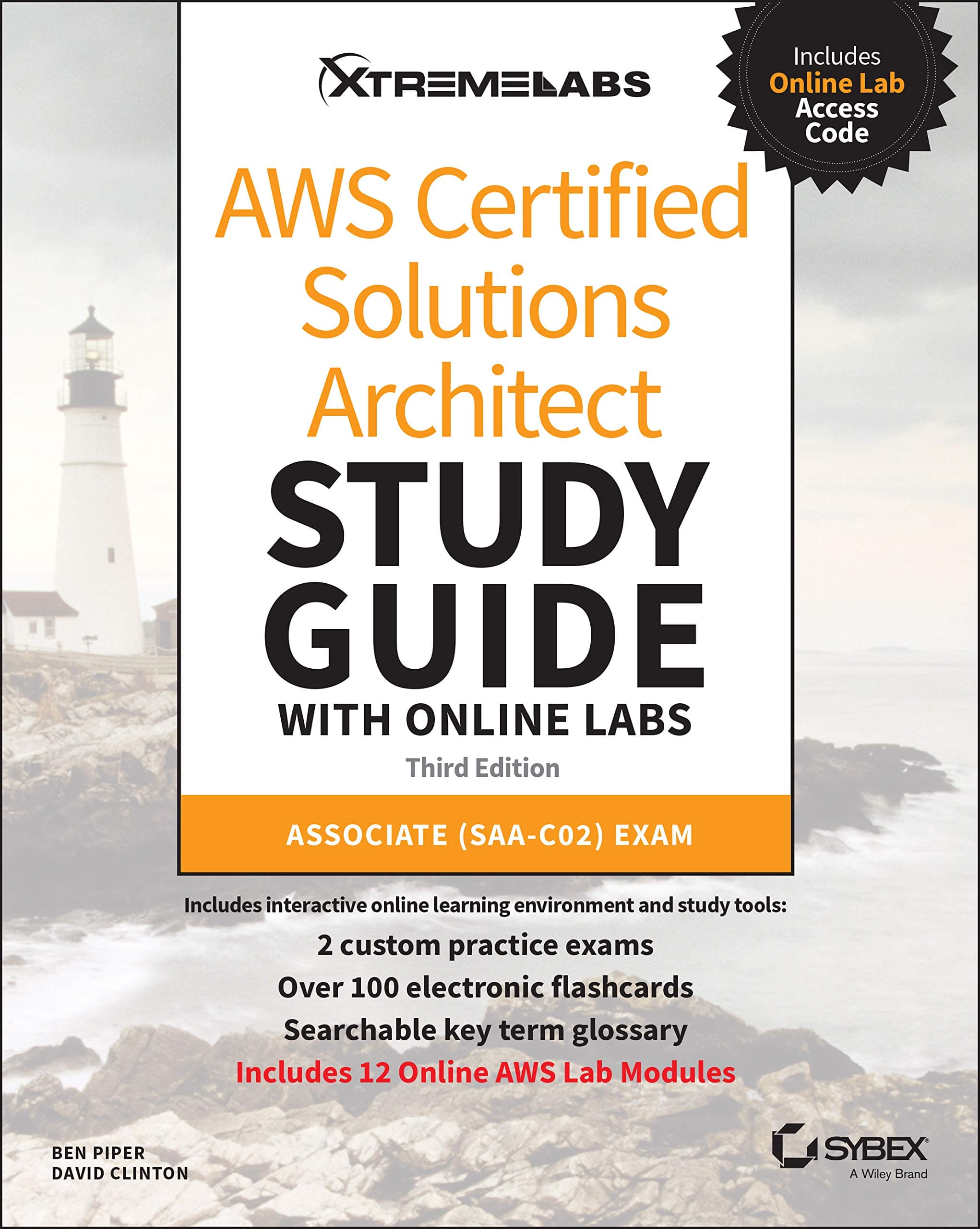 Aws Certified Solutions Architect Study Guide: Associate Saa-c02 Exam With Online Labs