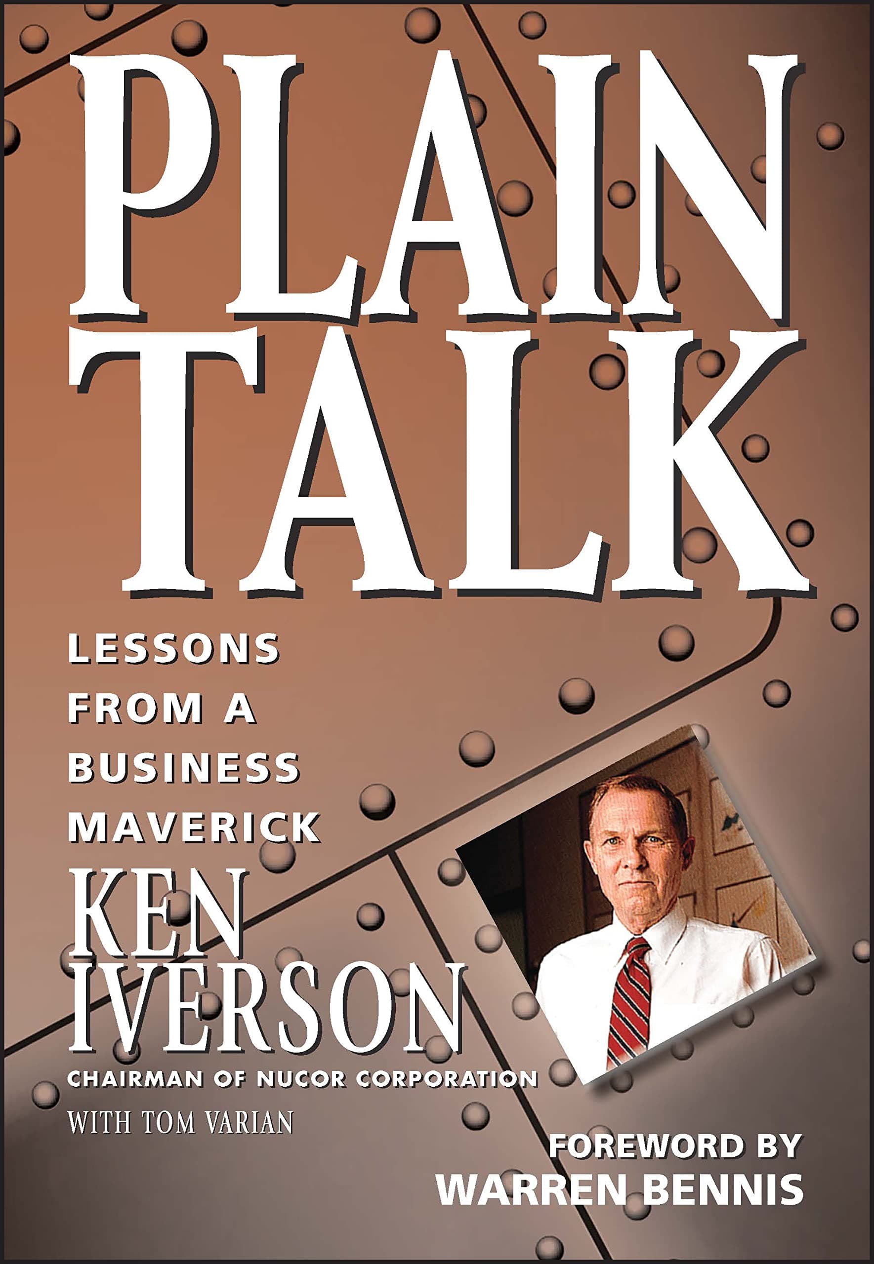 Plain Talk: Lessons from a Business Maverick 1st Edition
