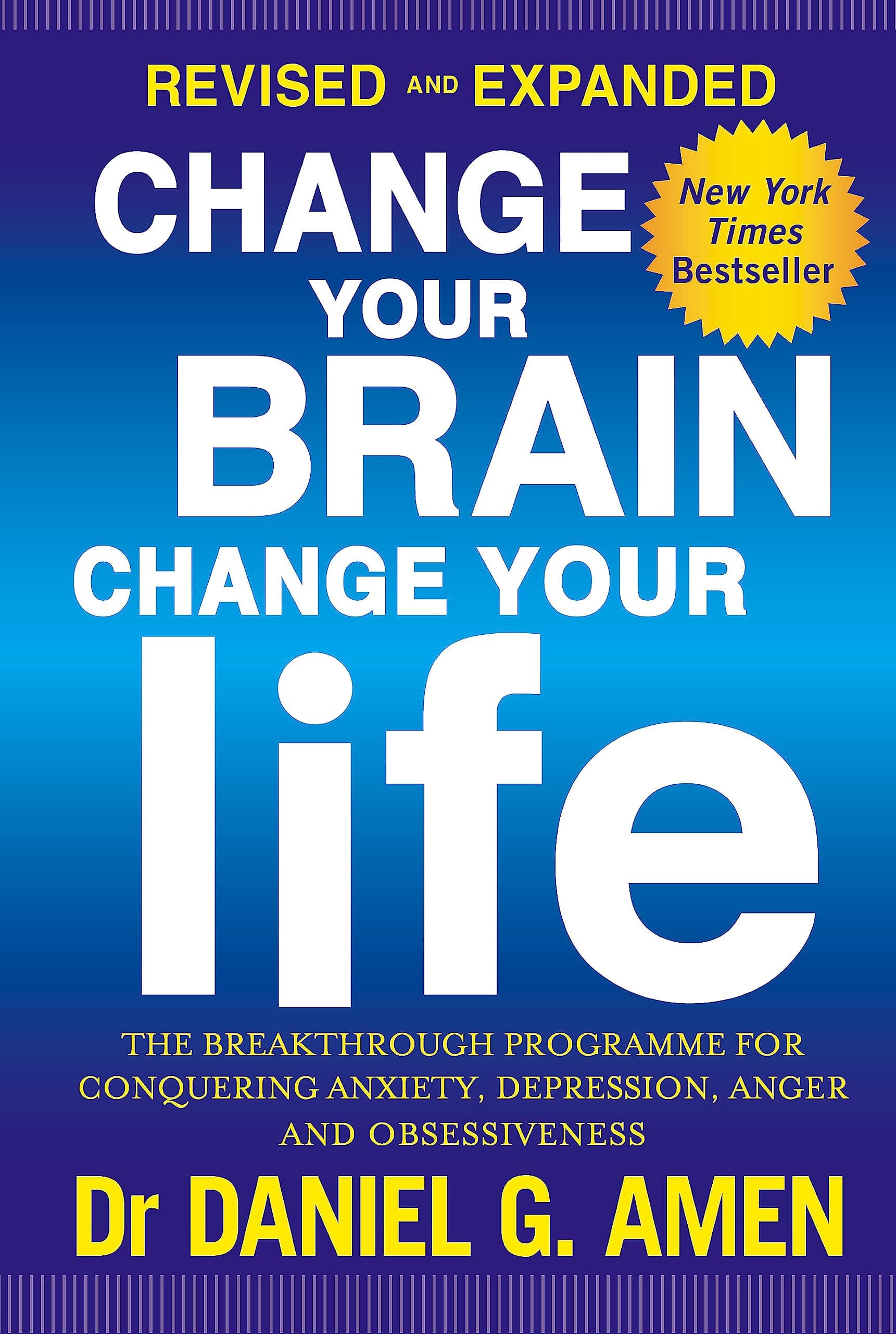 Change Your Brain, Change Your Life: Revised and Expanded Ed Paperback – January 28, 2016