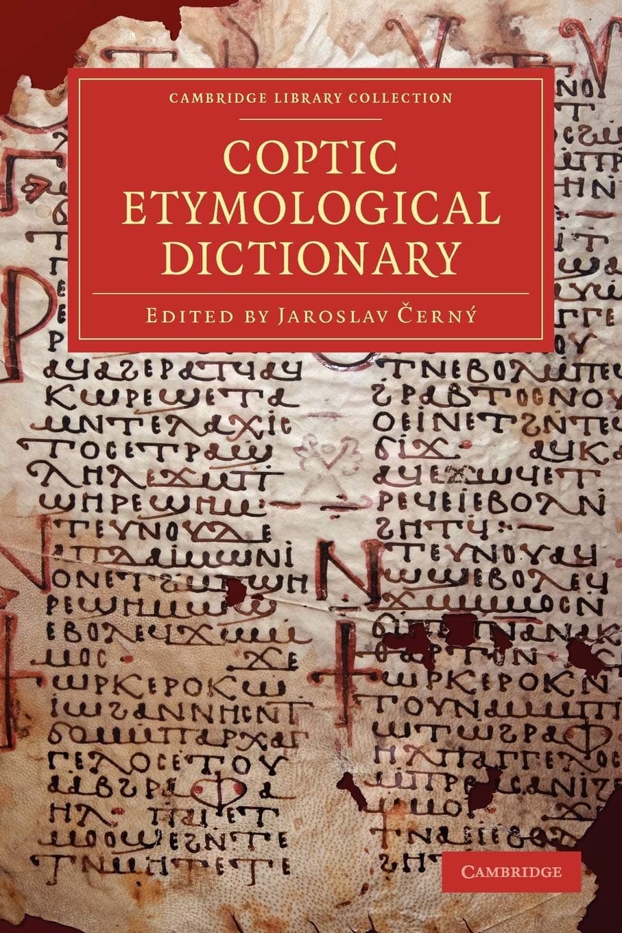 Coptic Etymological Dictionary (Cambridge Library Collection - Linguistics)