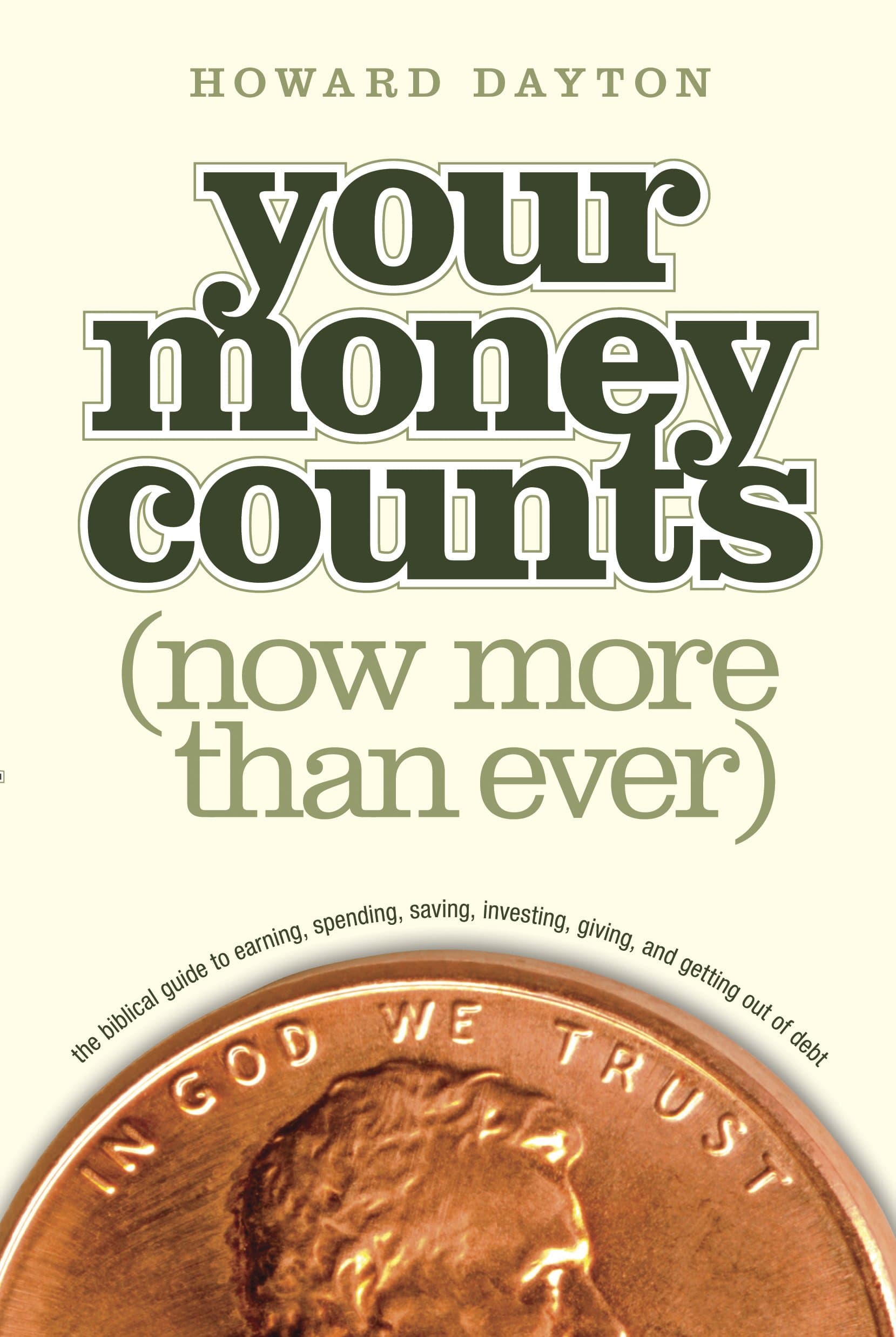 Your Money Counts: The Biblical Guide to Earning, Spending, Saving, Investing, Giving, and Getting Out of Debt Paperback – Illustrated, 1 March 2011