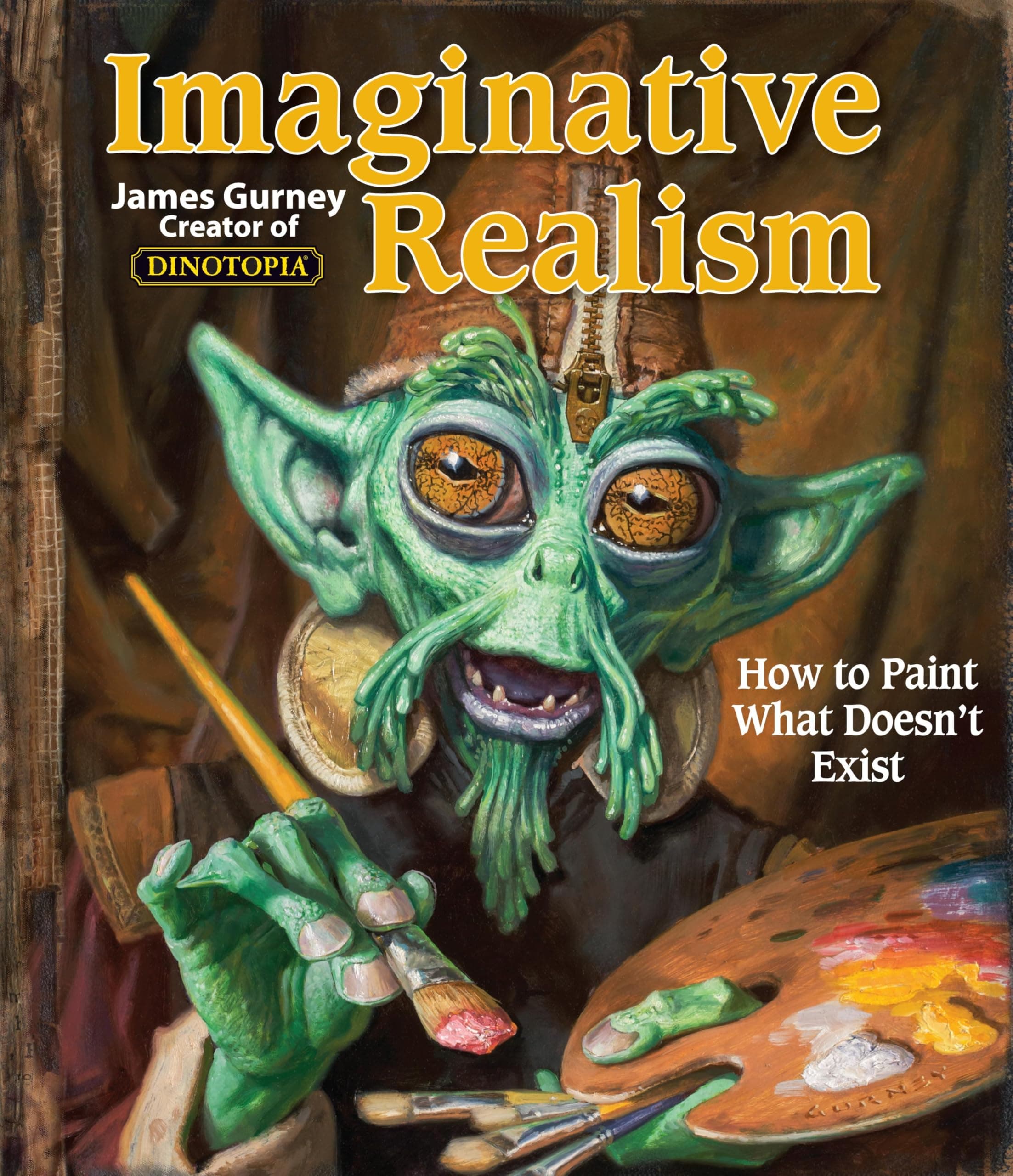Imaginative Realism: How to Paint What Doesn't Exist (Volume 1) (James Gurney...