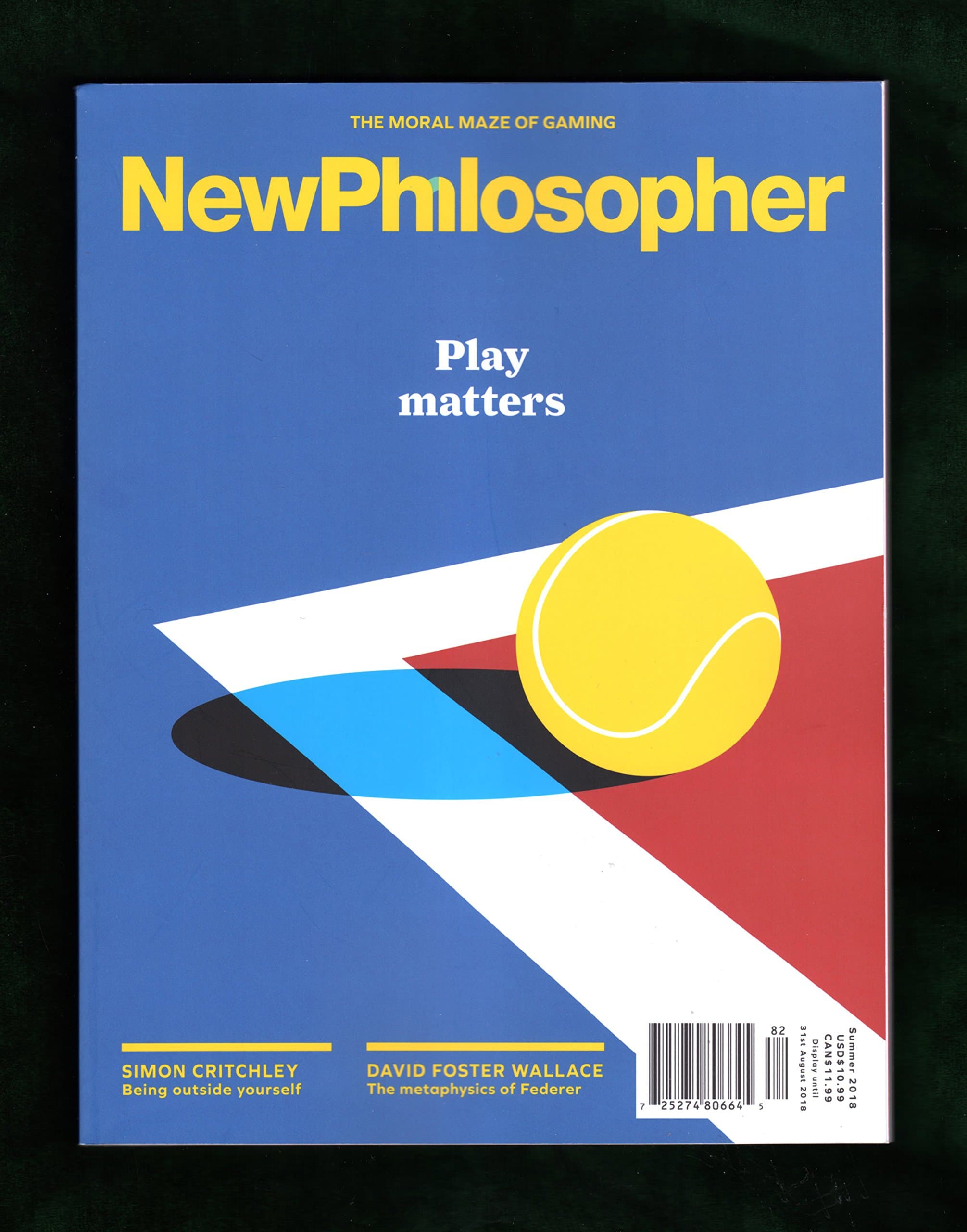 NewPhilosopher (New Philosopher) - Summer 2018. Issue #20. 'Play Matters'. Simon Critchley; David Foster Wallace; Hilary Lawson; Clarissa Sebag-Montefiore; Peter Strain; Oliver Burkeman; André Dao et