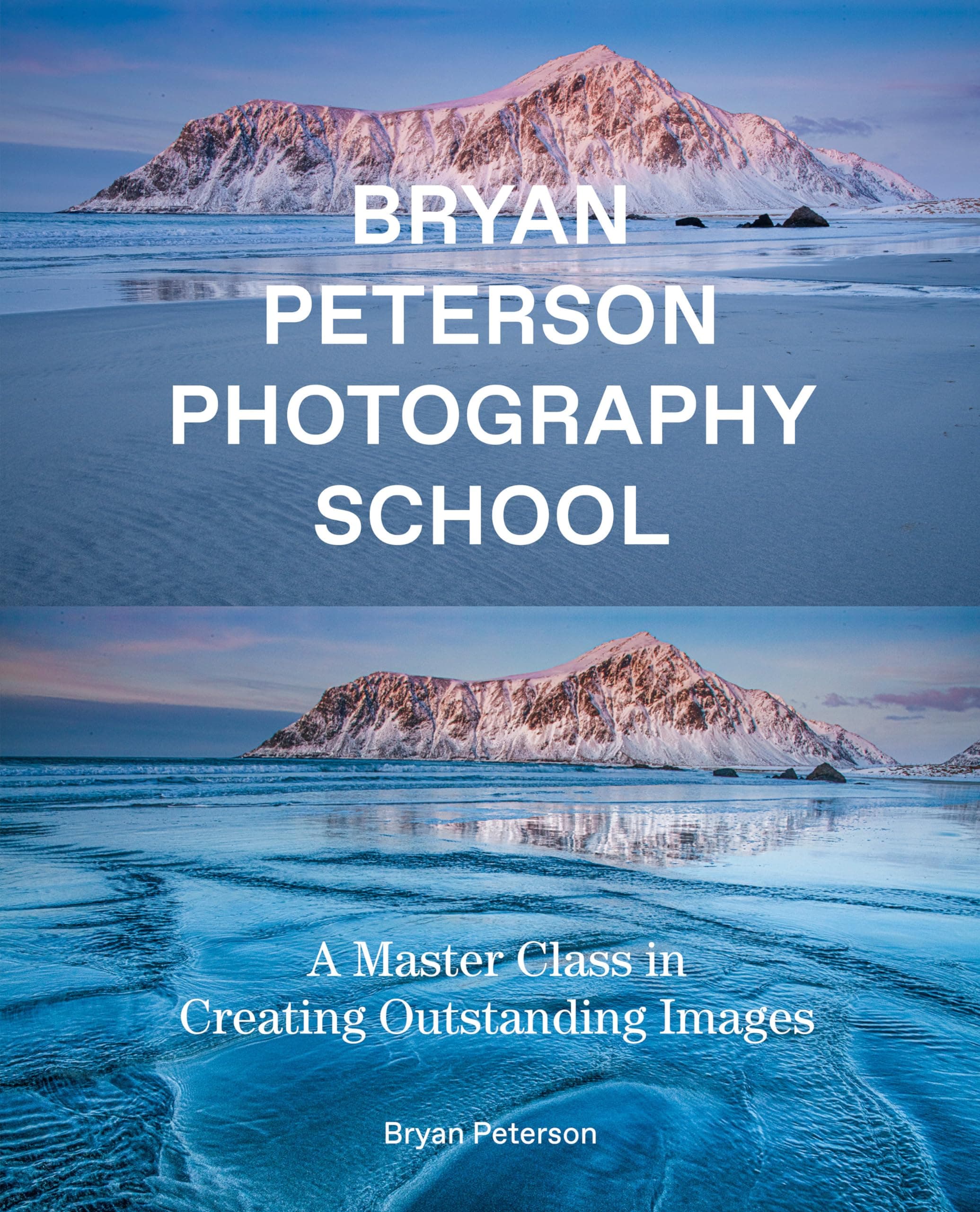 Bryan Peterson Photography School: A Master Class in Creating Outstanding Images