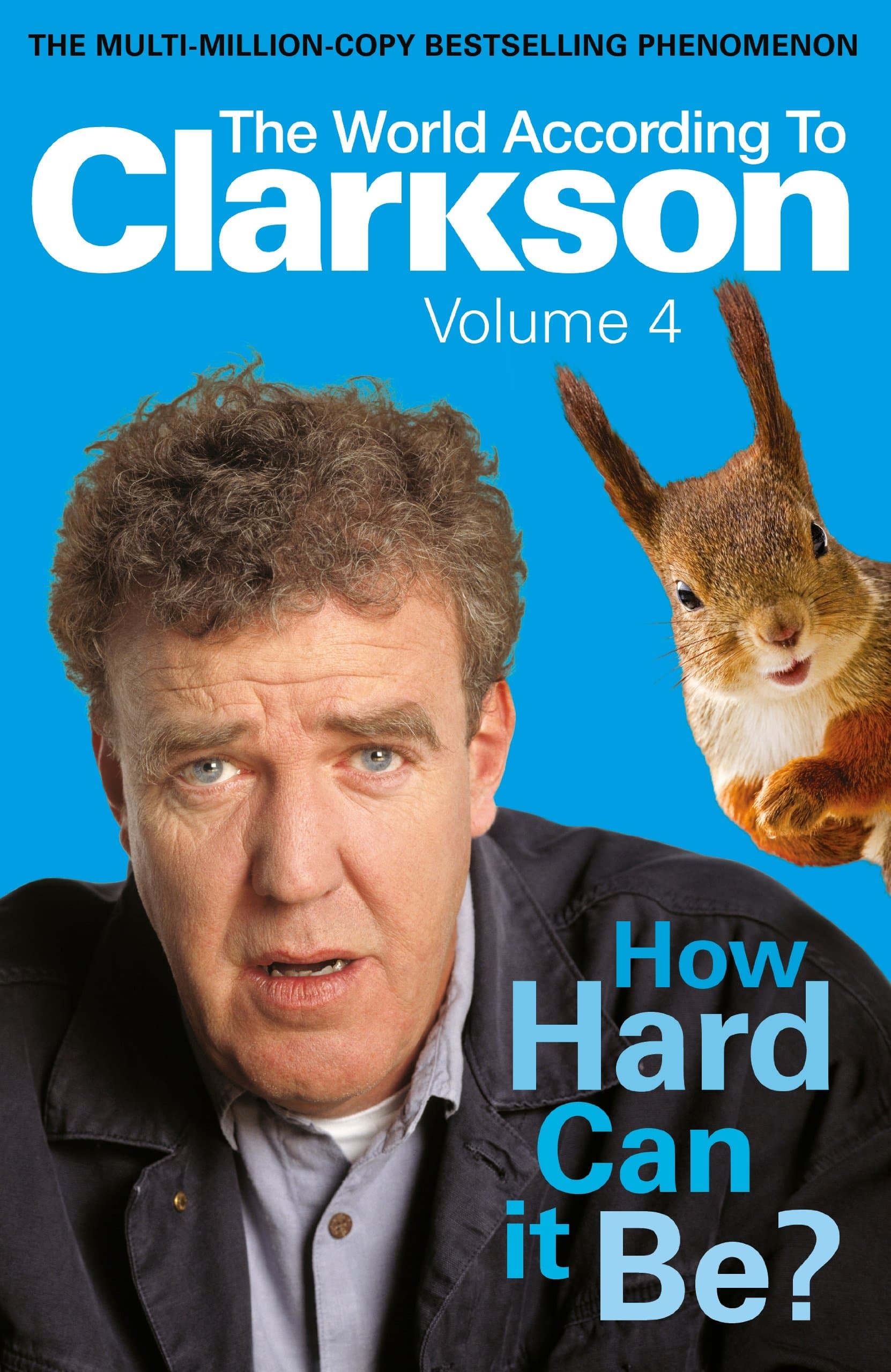 Michael Joseph How Hard Can It Be?: The World According to Clarkson Volume 4