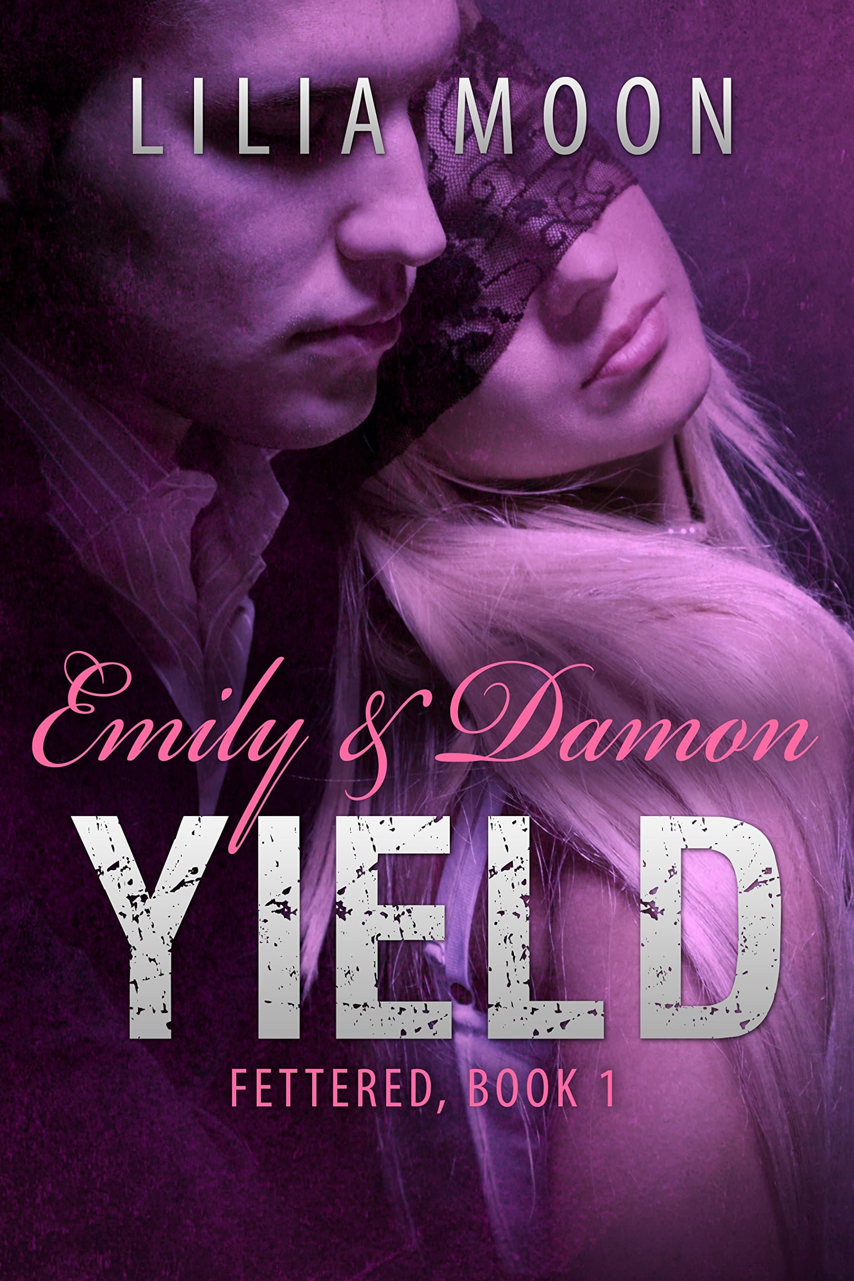 YIELD - Emily & Damon (Fettered Book 1)