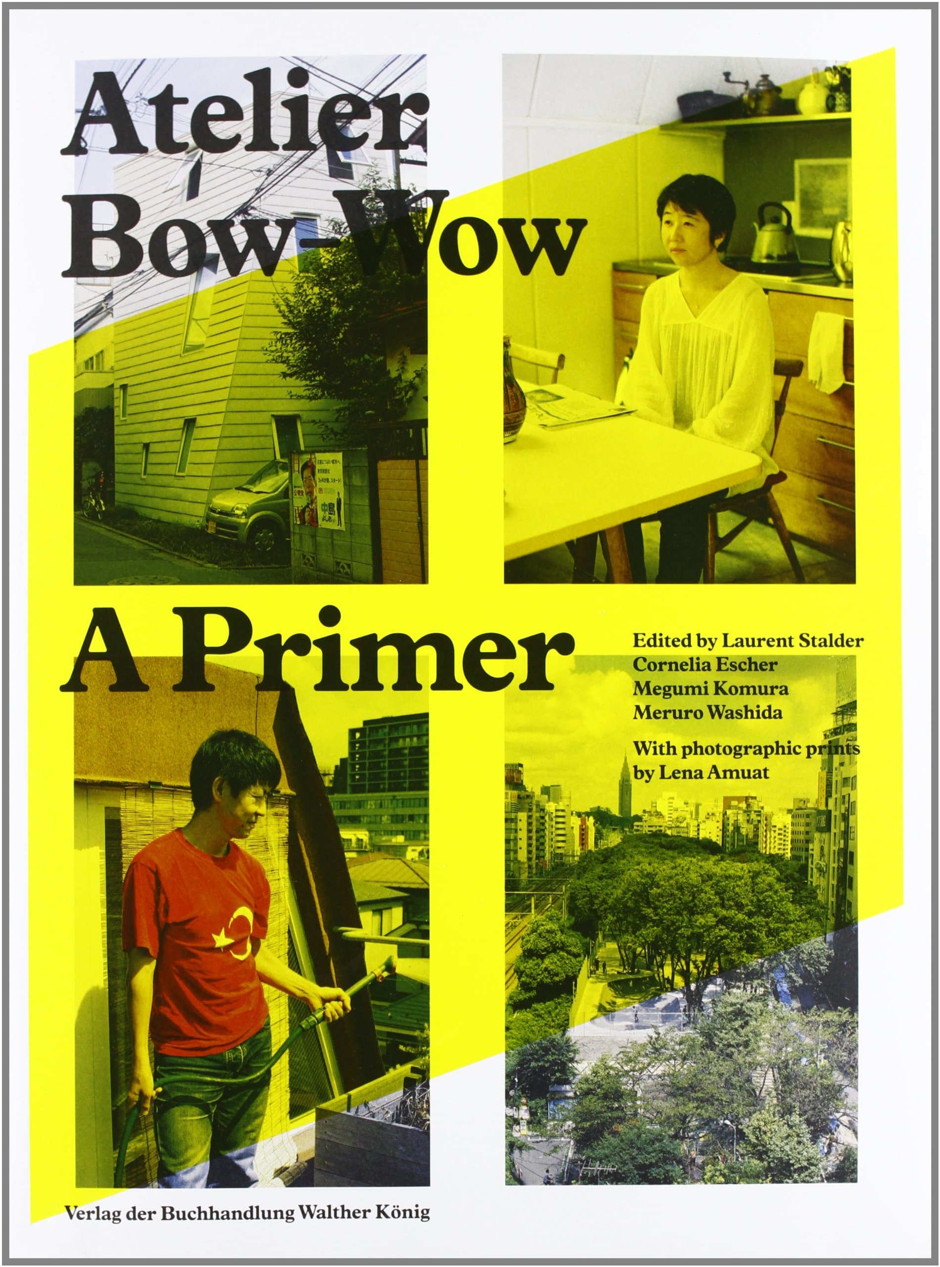 Atelier Bow-Wow: A Primer Paperback – September 30, 2013