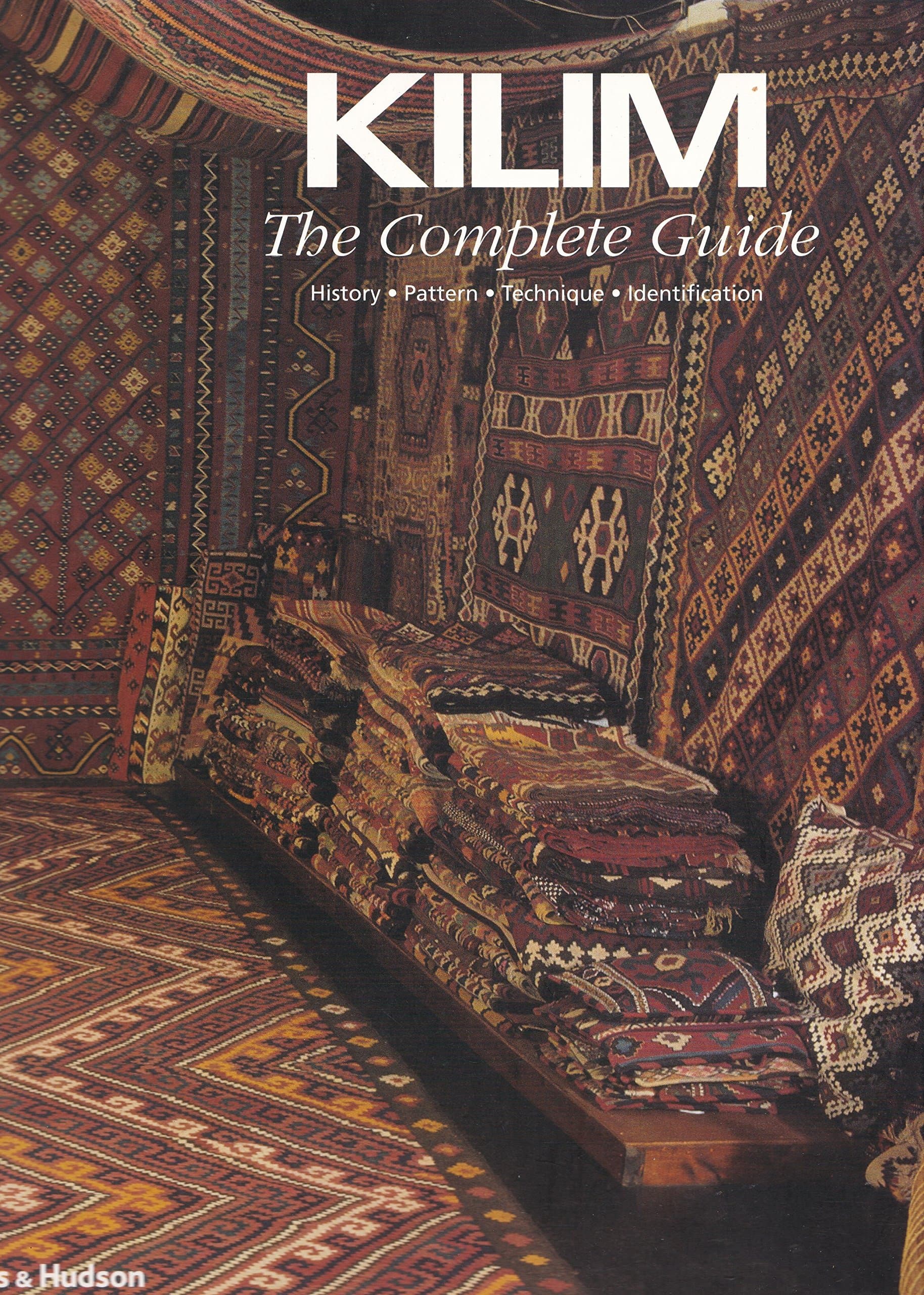 Kilim: The Complete Guide: History · Pattern · Technique · Identification