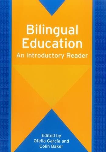 Bilingual Education: An Introductory Reader: 61 (Bilingual Education & Bilingualism)