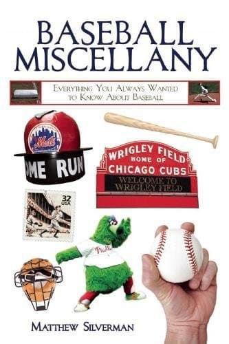 Baseball Miscellany: Everything You Always Wanted to Know About Baseball (Books of Miscellany)