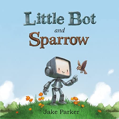 Jake ParkerLittle Bot and Sparrow