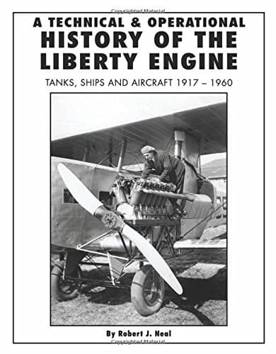 Liberty Engine: A Technical & Operational History Hardcover – January 5, 2009