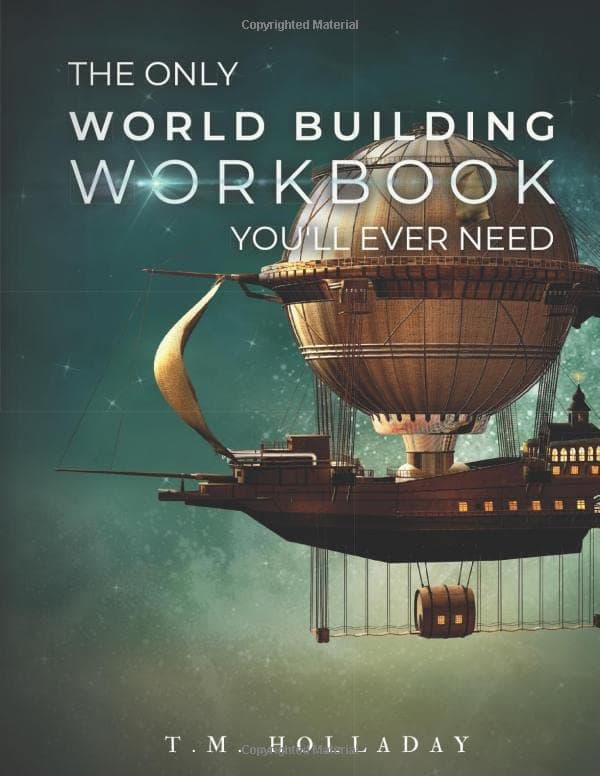 Independently published The Only World Building Workbook You'll Ever Need: Your New Setting Bible (Series Bibles for Writers)