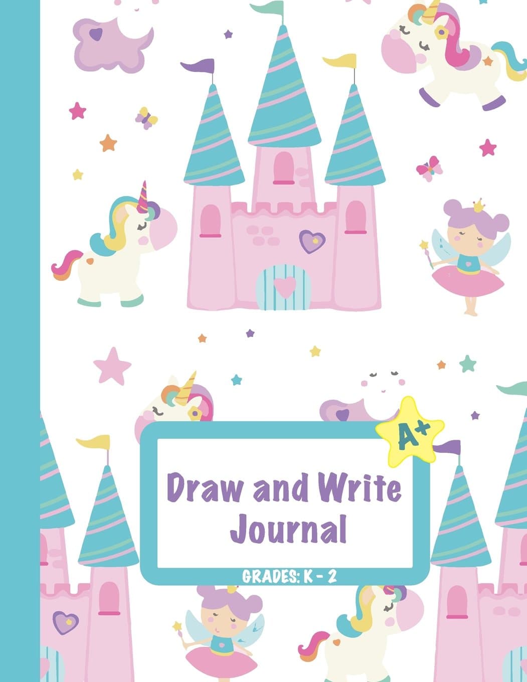 Draw and Write Journal: Grades K-2: Primary Composition Half Page Lined Paper with Drawing Space (8.5" x 11" Notebook), Learn To Write and Draw Journal