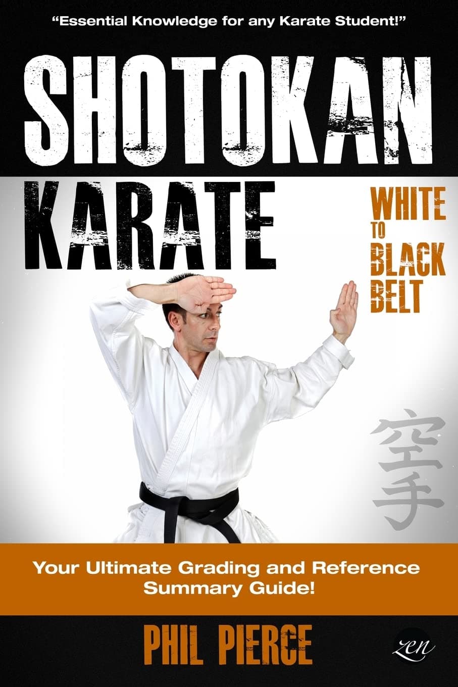 Shotokan Karate:: Your Ultimate Grading and Training Guide (White to Black Belt)