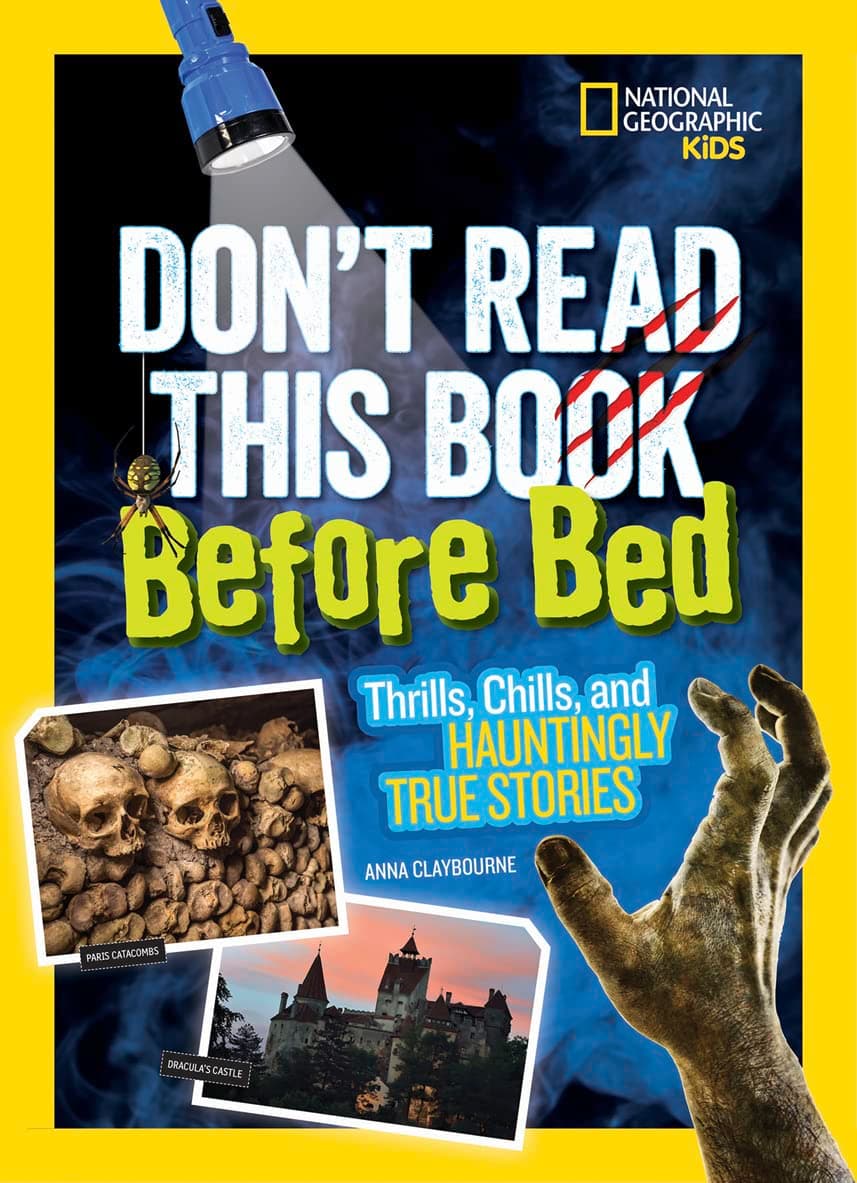 Don't Read This Before Bed: Thrills, Chills, and Hauntingly True Stories (Stories & Poems)